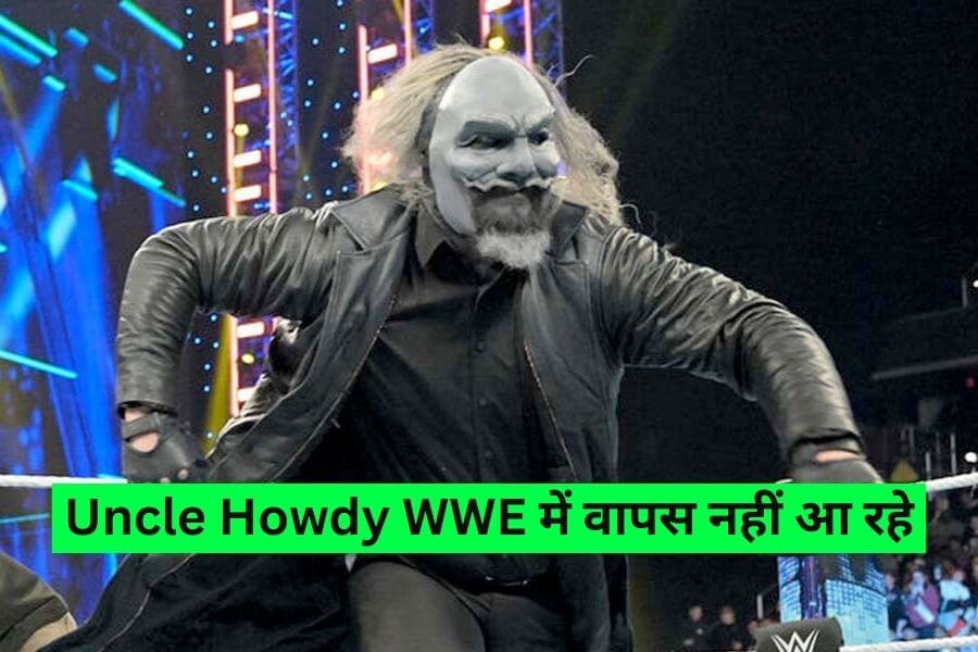 Uncle Howdy WWE Mein Wapas Kyun Nahi Aa Rahe